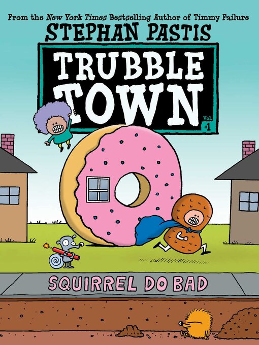 Title details for Squirrel Do Bad by Stephan Pastis - Wait list
